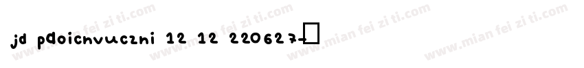 jd paoicnvuczni 12 12 220627字体转换